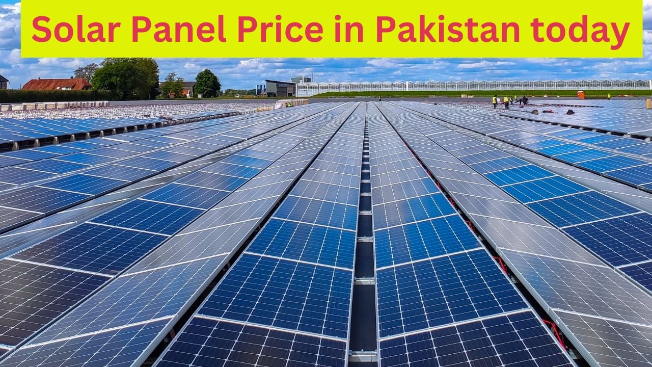 Solar panel price in Pakistan today