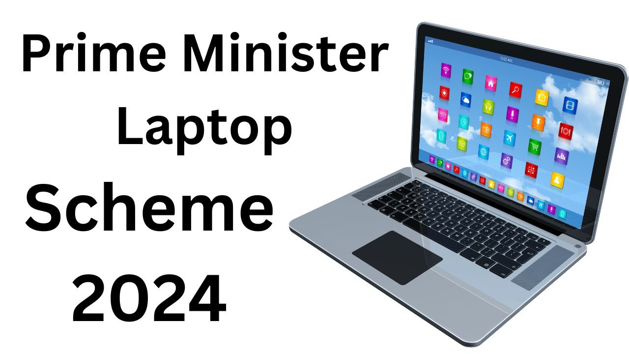 Prime Minister Laptop Scheme 2024